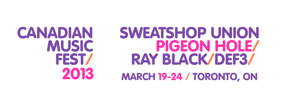 CMW 2013 showcasing artists!